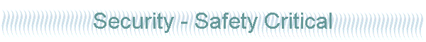 Security - Safety Critical